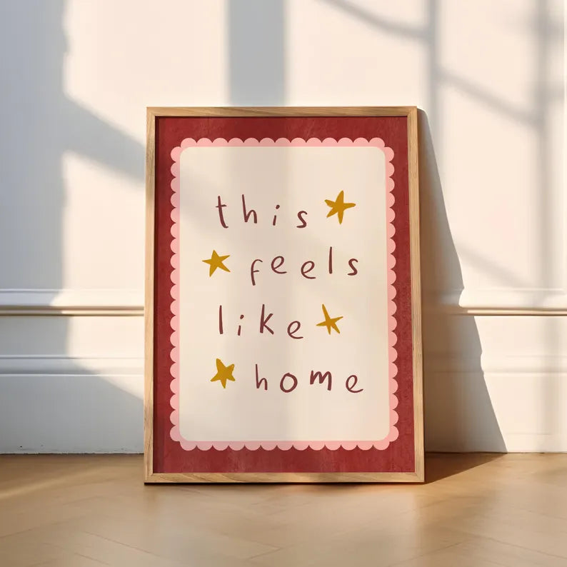 This Feels Like Home Print | 4 Colours | Typography (Home Sweet Home, Wall Print, Porch, Kitchen, Bedroom, Poster, Cute, Let's Stay Home)